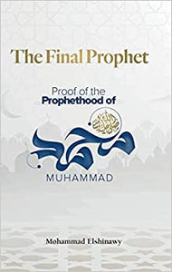 The Final Prophet- Proof of Prophethood