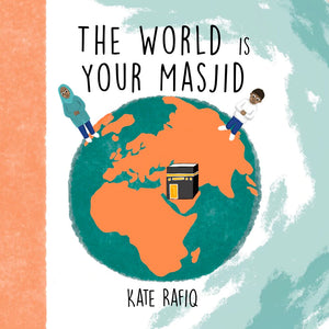 The World is My Masjid