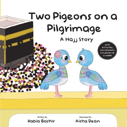 Two Pigeons on A Pilgrimage: A Hajj Story