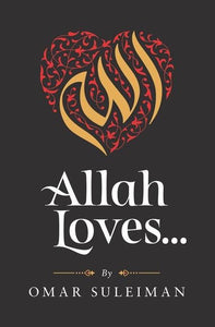 Allah Loves...