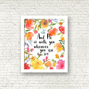 "He Is With You" Print