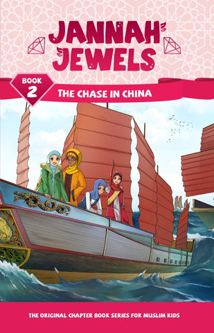 Jannah Jewels Book 2 (The Chase in China)