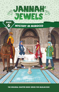 Jannah Jewels Book 6 (Mystery in Morocco)