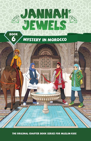 Jannah Jewels Book 6 (Mystery in Morocco)