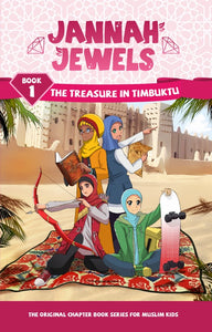 Jannah Jewels Book 1 (The Treasure of Timbaktu)